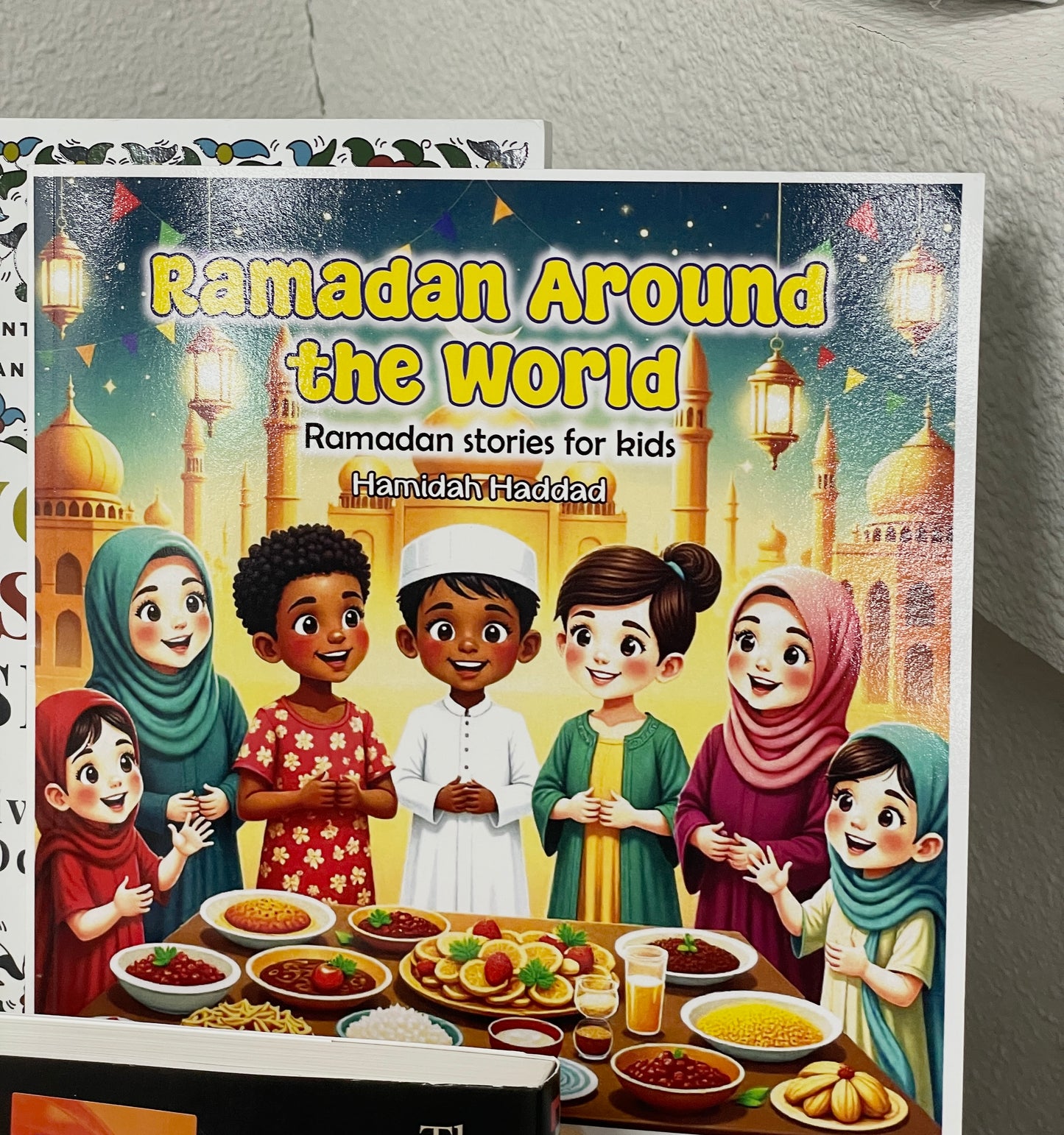 Ramadan Around the World: Ramadan stories for kids