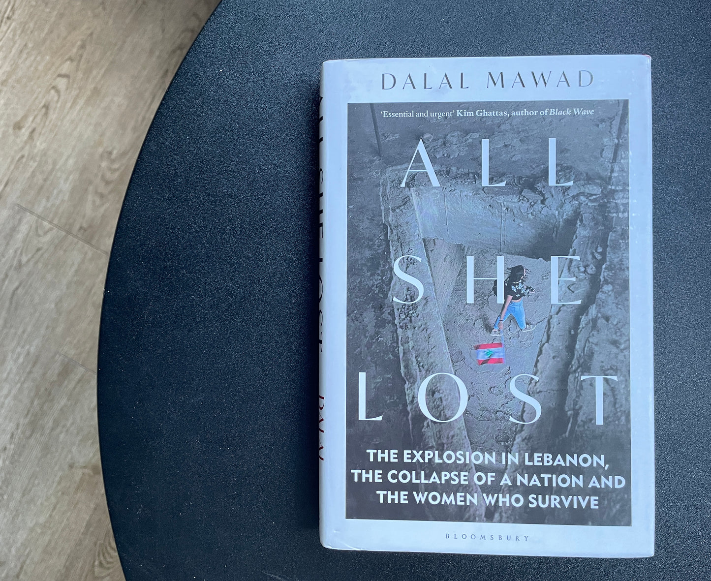 All She Lost: The Explosion in Lebanon, the Collapse of a Nation and the Women who Survive - Between Civil War, Israel and Hezbollah