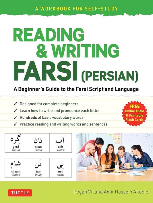Reading & Writing Farsi (Persian): A Workbook for Self-Study: A Beginner's Guide to the Farsi Script and Language