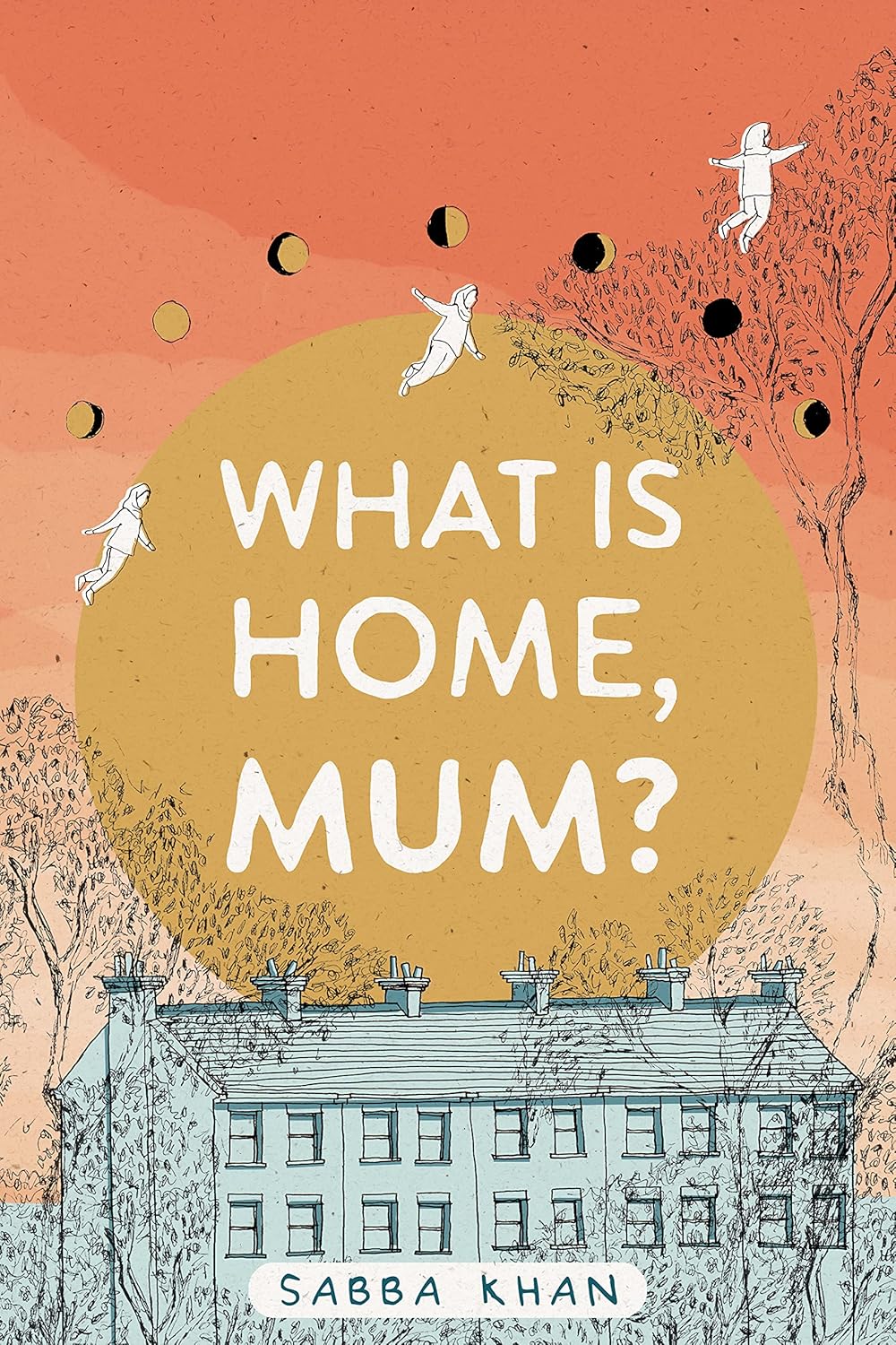 What Is Home, Mum?