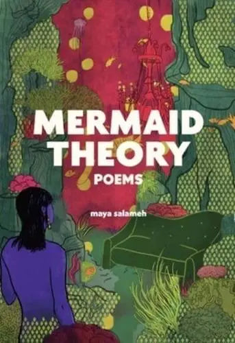 Mermaid Theory- Poems