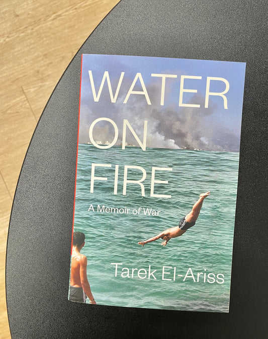Water on Fire: A Memoir of War