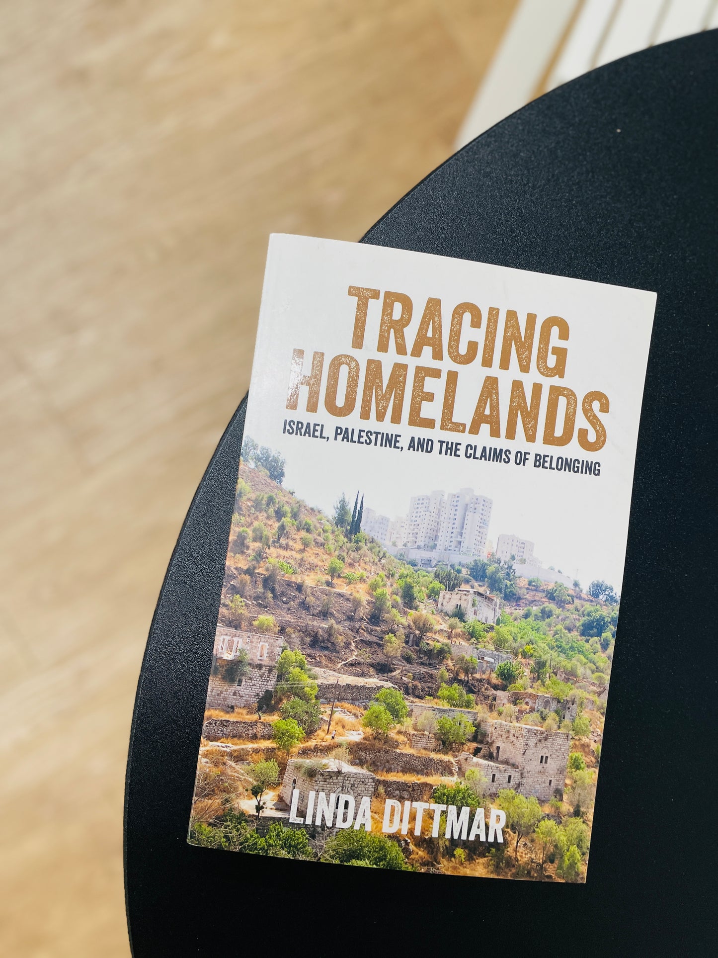 Tracing Homelands: Israel, Palestine, and the Claims of Belonging