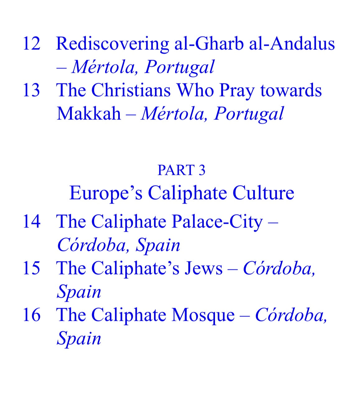 Muslim Europe A Journey in Search of a Fourteen Hundred Year History