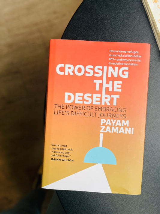 Crossing the Desert: The Power of Embracing Life's Difficult Journeys (Hardcover)