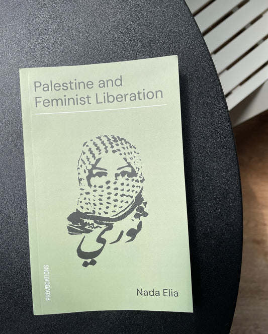 Palestine and Feminist Liberation