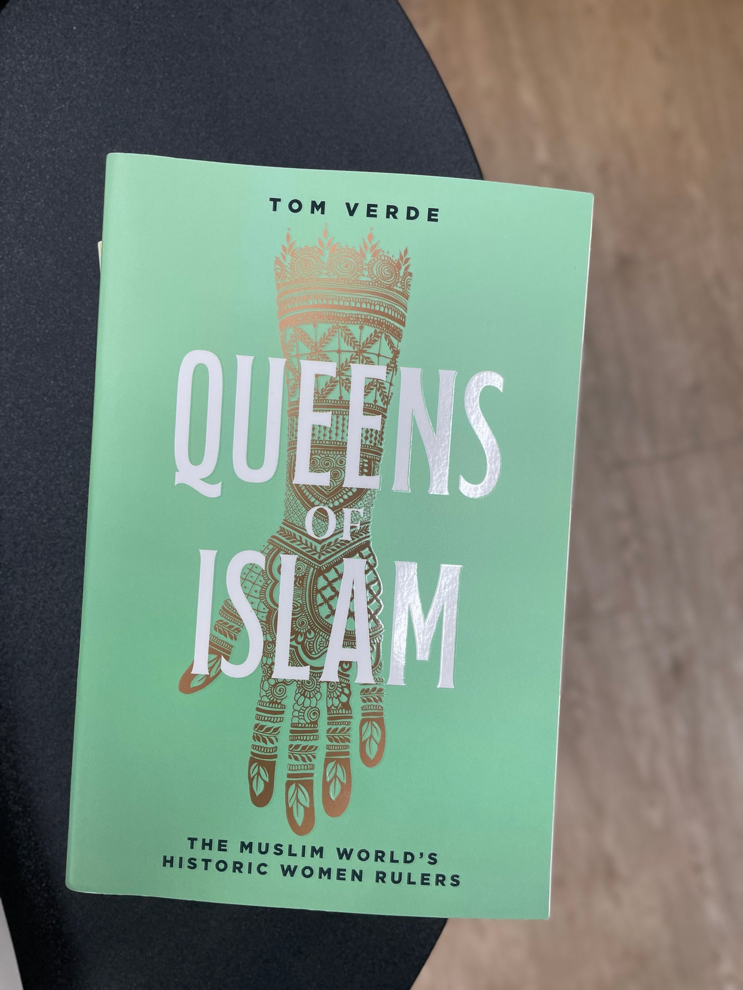 Queens of Islam: The Muslim World's Historic Women Rulers