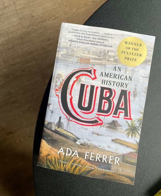 Cuba: An American History