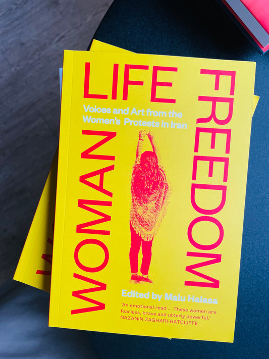 Woman Life Freedom Voices and Art from the Women’s Protests in Iran