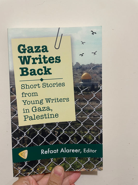 Gaza Writes Back: Short Stories from Young Writers in Gaza, Palestine