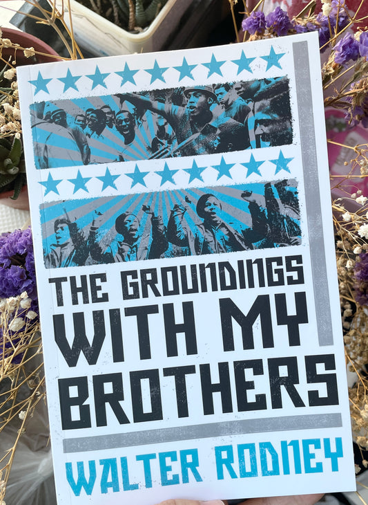 The Groundings With My Brothers