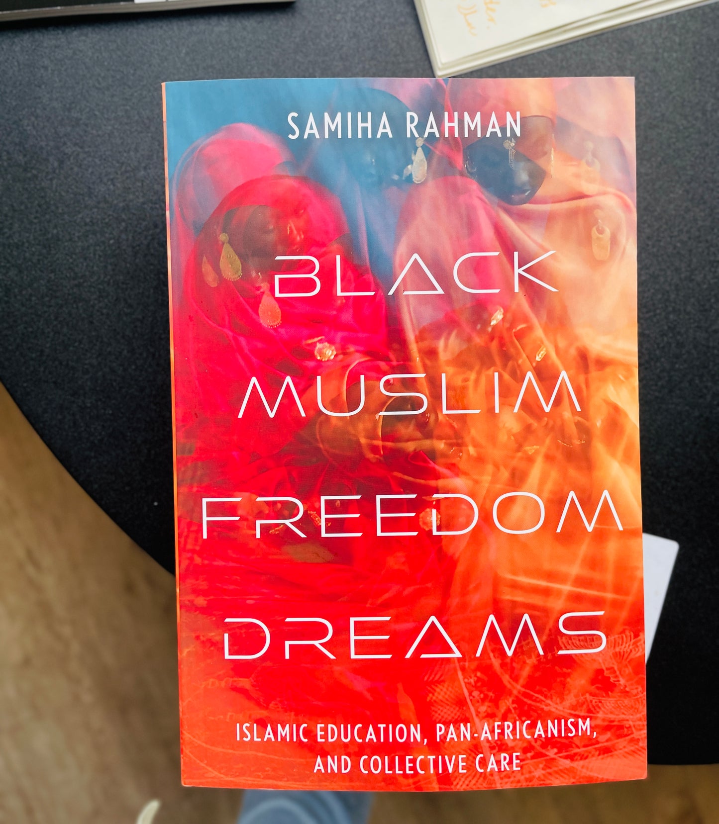 Black Muslim Freedom Dreams: Islamic Education, Pan-Africanism, and Collective Care