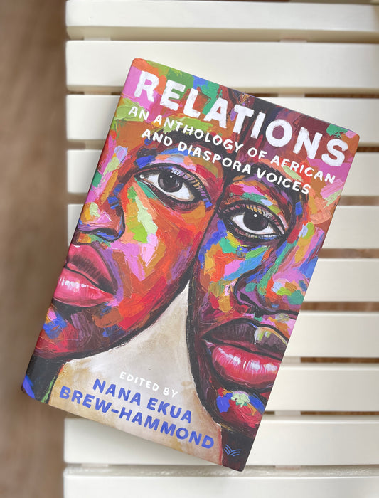 Relations: An Anthology of African and Diaspora Voices