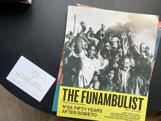 The Funambulist (Issue 65- Fifty Years After Soweto) Magazines