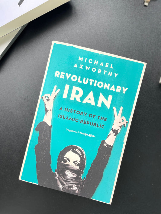 Revolutionary Iran: A History of the Islamic Republic