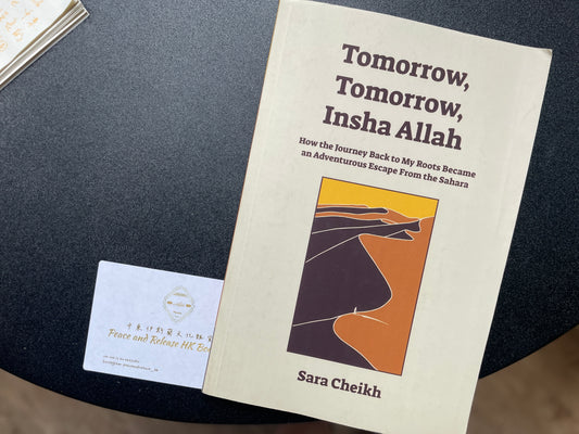Tomorrow, Tomorrow, Insha Allah: How The Journey Back To My Roots Became An Adventurous Escape From the Sahara