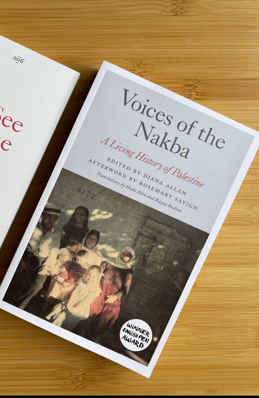 Voices of the Nakba: A Living History of Palestine