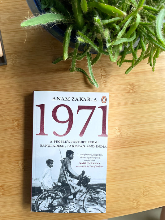 1971: A People’s History from Bangladesh, Pakistan and India