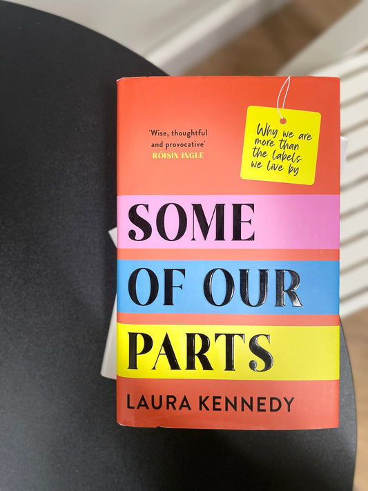 Some of Our Parts: Why We Are More Than the Labels We Live By