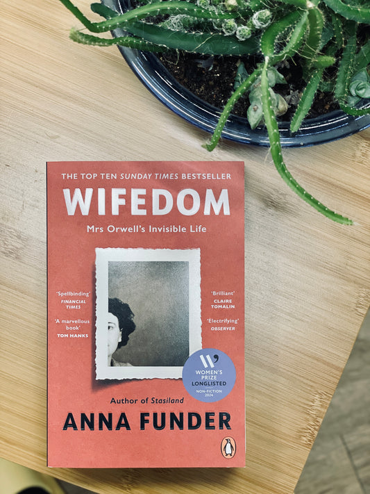 Wifedom: Mrs. Orwell's Invisible Life